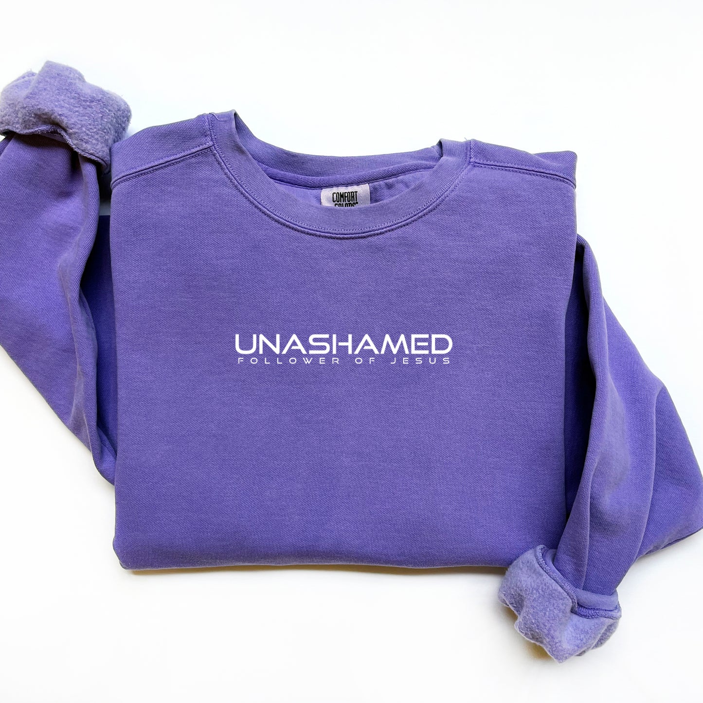 UNASHAMED FOLLOWER OF GOD SWEATSHIRT