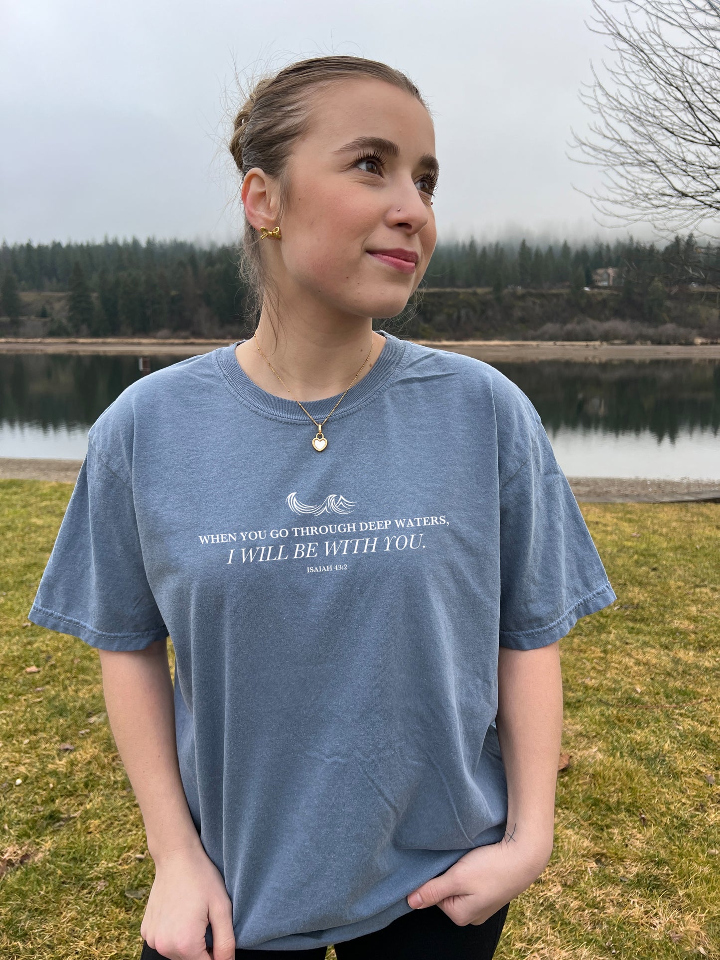 WHEN YOU GO THROUGH DEEP WATERS UNISEX TEE