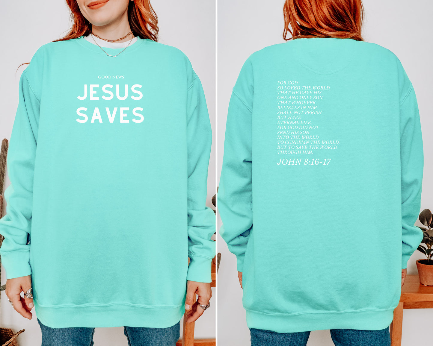 GOOD NEWS JESUS SAVES UNISEX SWEATSHIRT