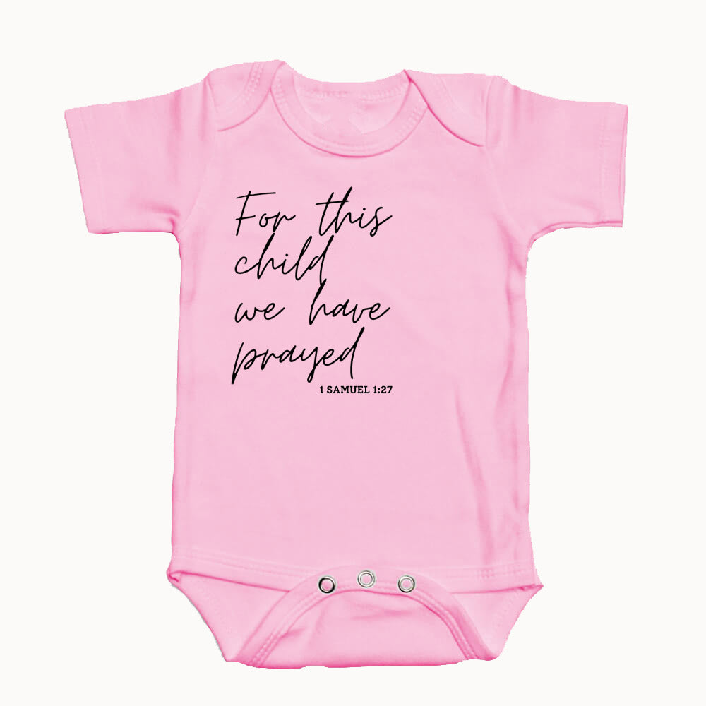 "FOR THIS CHILD WE HAVE PRAYED" BODYSUIT IN PINK