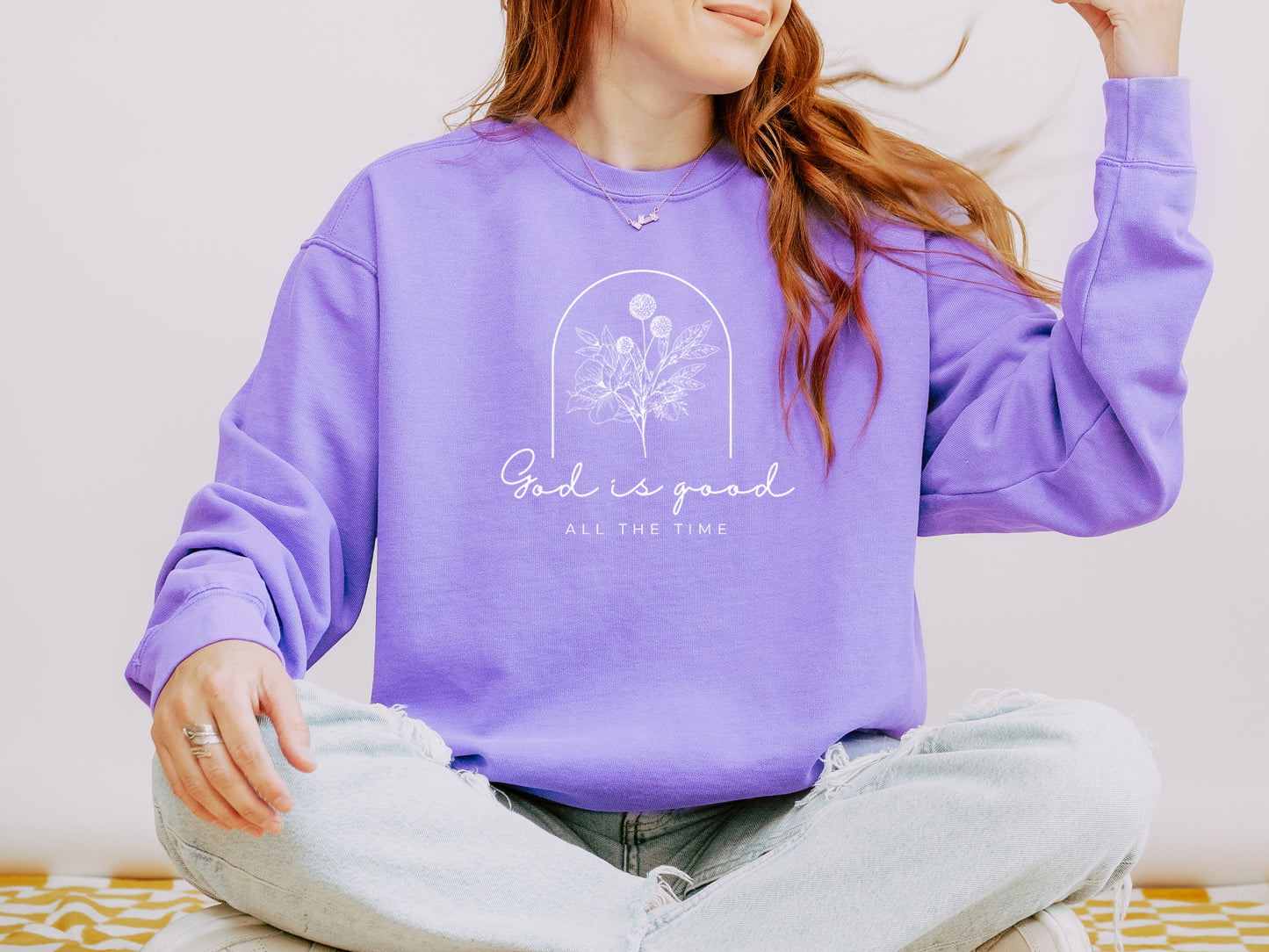GOD IS GOOD ALL THE TIME UNISEX SWEATSHIRT