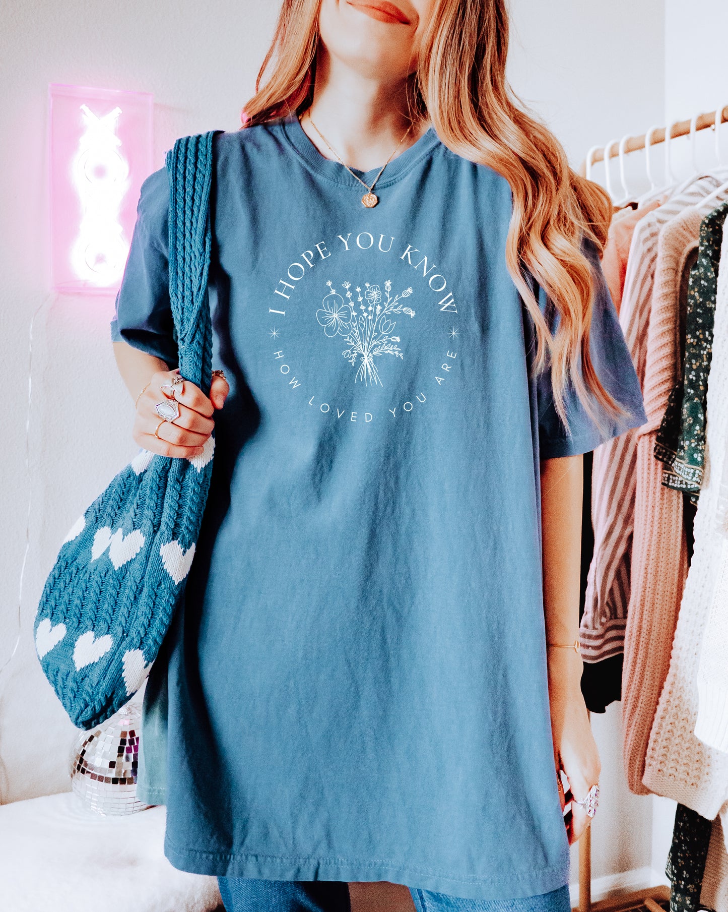 I HOPE YOU KNOW HOW LOVED YOU ARE UNISEX TEE