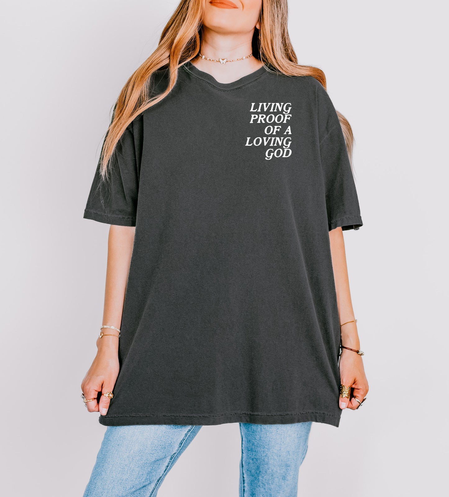 LIVING PROOF OF A LOVING GOD UNISEX TEE