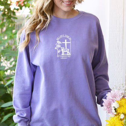 HE LEFT THE 99 TO RESCUE ME WITH CROSS AND SHEEP UNISEX SWEATSHIRT