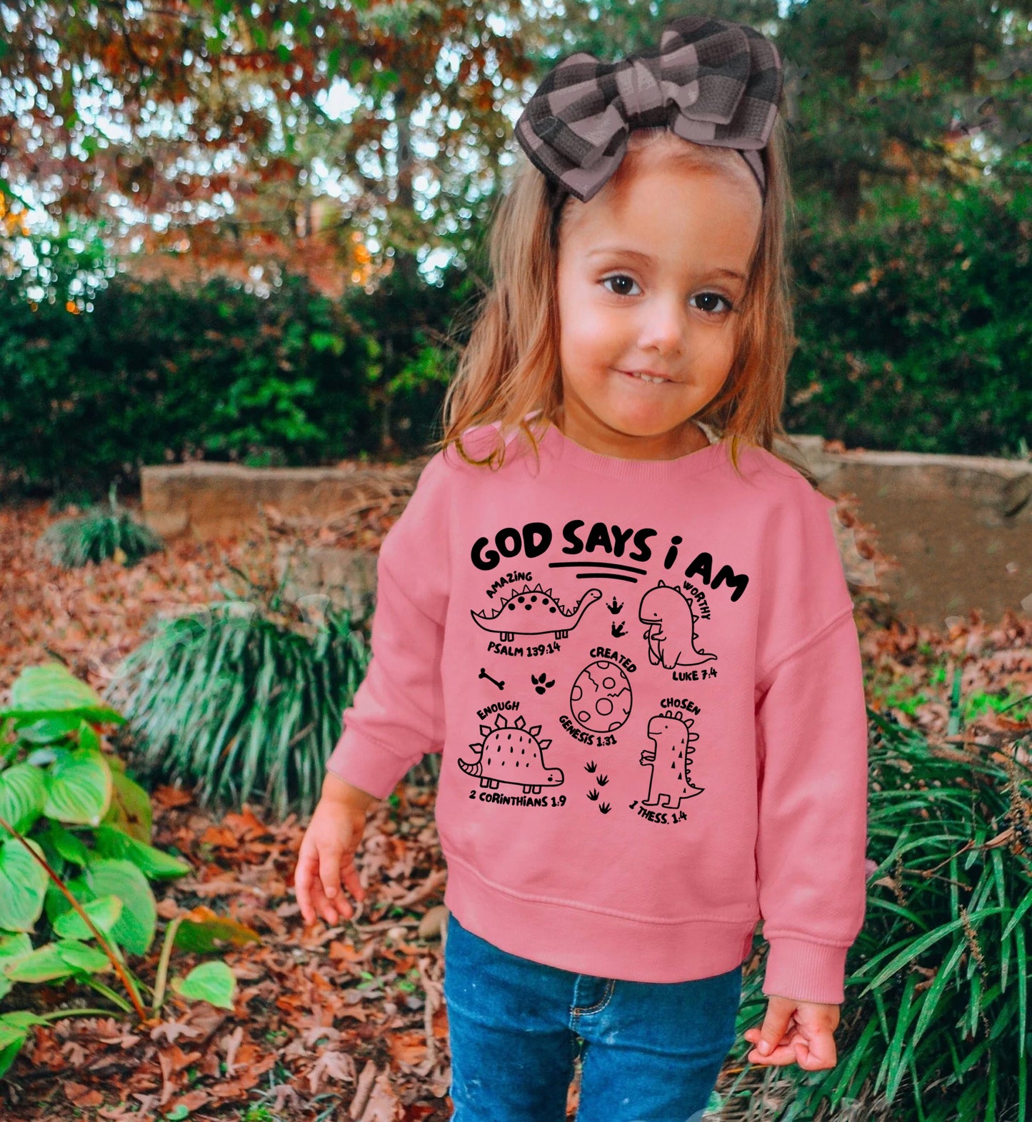 GOD SAYS I AM TODDLER SWEATSHIRT