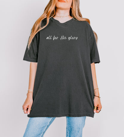 ALL FOR HIS GLORY UNISEX TEE