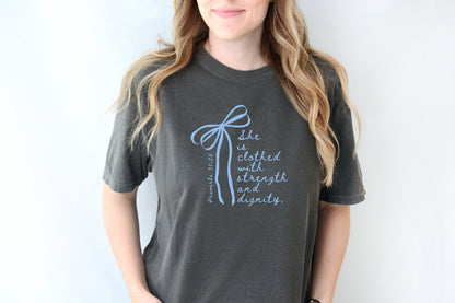 SHE IS CLOTHED WITH STRENGTH AND DIGNITY UNISEX TEE