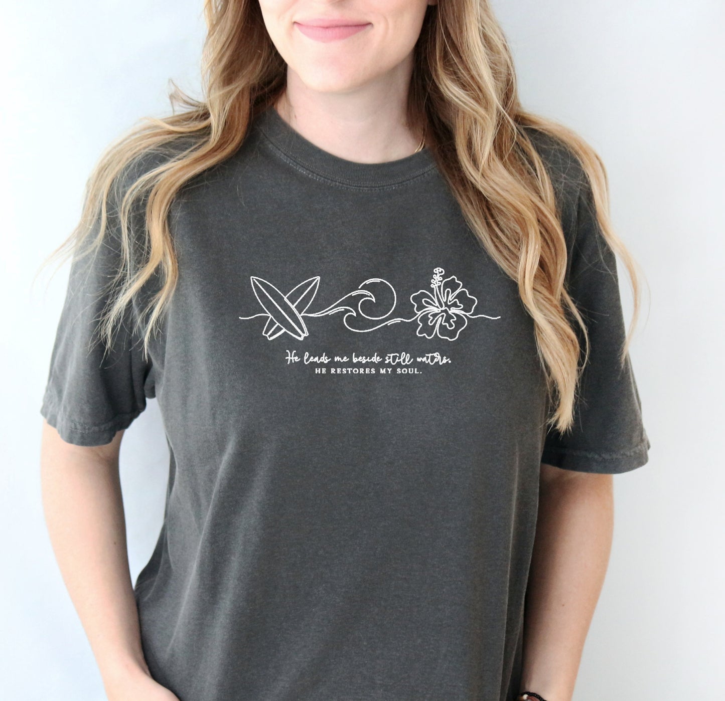 HE LEADS ME BESIDE STILL WATERS UNISEX TEE
