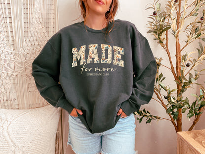MADE FOR MORE UNISEX SWEATSHIRT