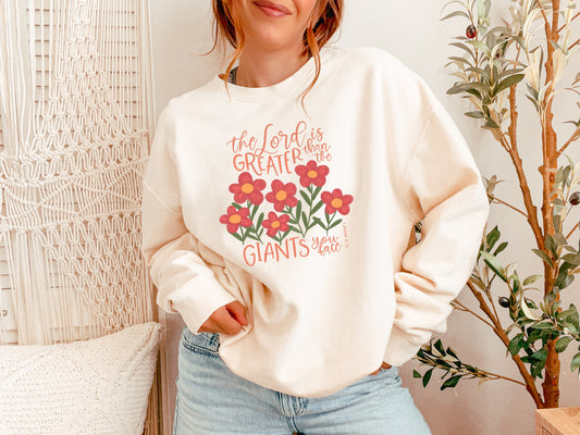 THE LORD IS GREATER THAN THE GIANTS YOU FACE UNISEX SWEATSHIRT