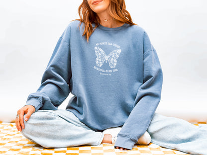 HE MAKES ALL THINGS BEAUTIFUL IN HIS TIME UNISEX SWEATSHIRT
