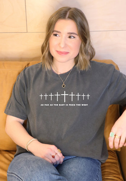 AS FAR AS THE EAST IS FROM THE WEST UNISEX TEE