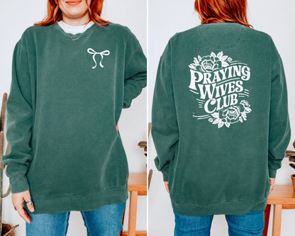 PRAYING WIVES CLUB UNISEX SWEATSHIRT