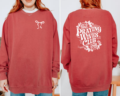 PRAYING WIVES CLUB UNISEX SWEATSHIRT