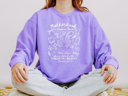 MOTHERHOOD IS KINGDOM WORK UNISEX SWEATSHIRT