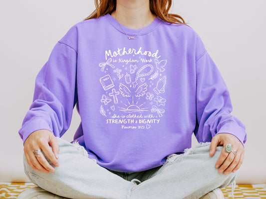MOTHERHOOD IS KINGDOM WORK UNISEX SWEATSHIRT