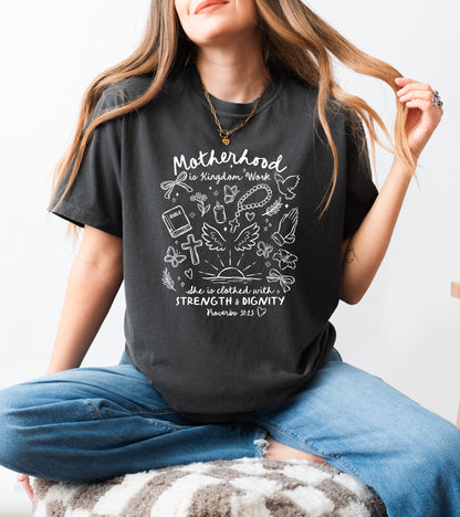 MOTHERHOOD IS KINGDOM WORK UNISEX TEE