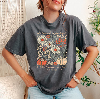 THE HARVEST IS PLENTIFUL BUT THE LABORERS ARE FEW UNISEX TEE