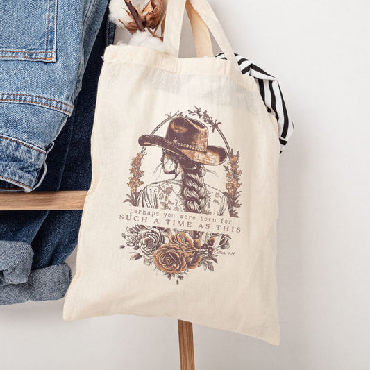 PERHAPS YOU WERE BORN FOR SUCH A TIME AS THIS TOTE BAG