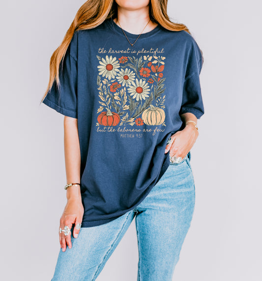 THE HARVEST IS PLENTIFUL BUT THE LABORERS ARE FEW UNISEX TEE