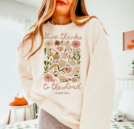 GIVE THANKS TO THE LORD UNISEX SWEATSHIRT