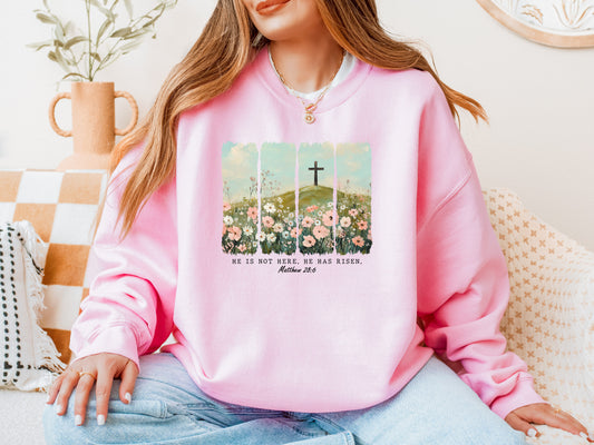 PRE-ORDER EASTER "HE IS NOT HERE, HE HAS RISEN" UNISEX SWEATSHIRT