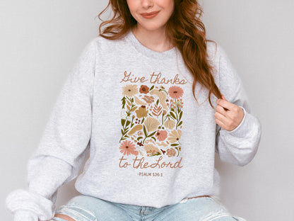GIVE THANKS TO THE LORD UNISEX SWEATSHIRT