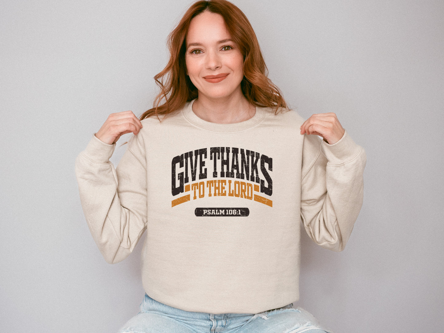 PRE-ORDER: GIVE THANKS TO THE LORD UNISEX SWEATSHIRT