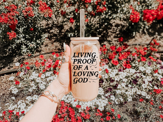 LIVING PROOF OF A LOVING GOD GLASS TUMBLER