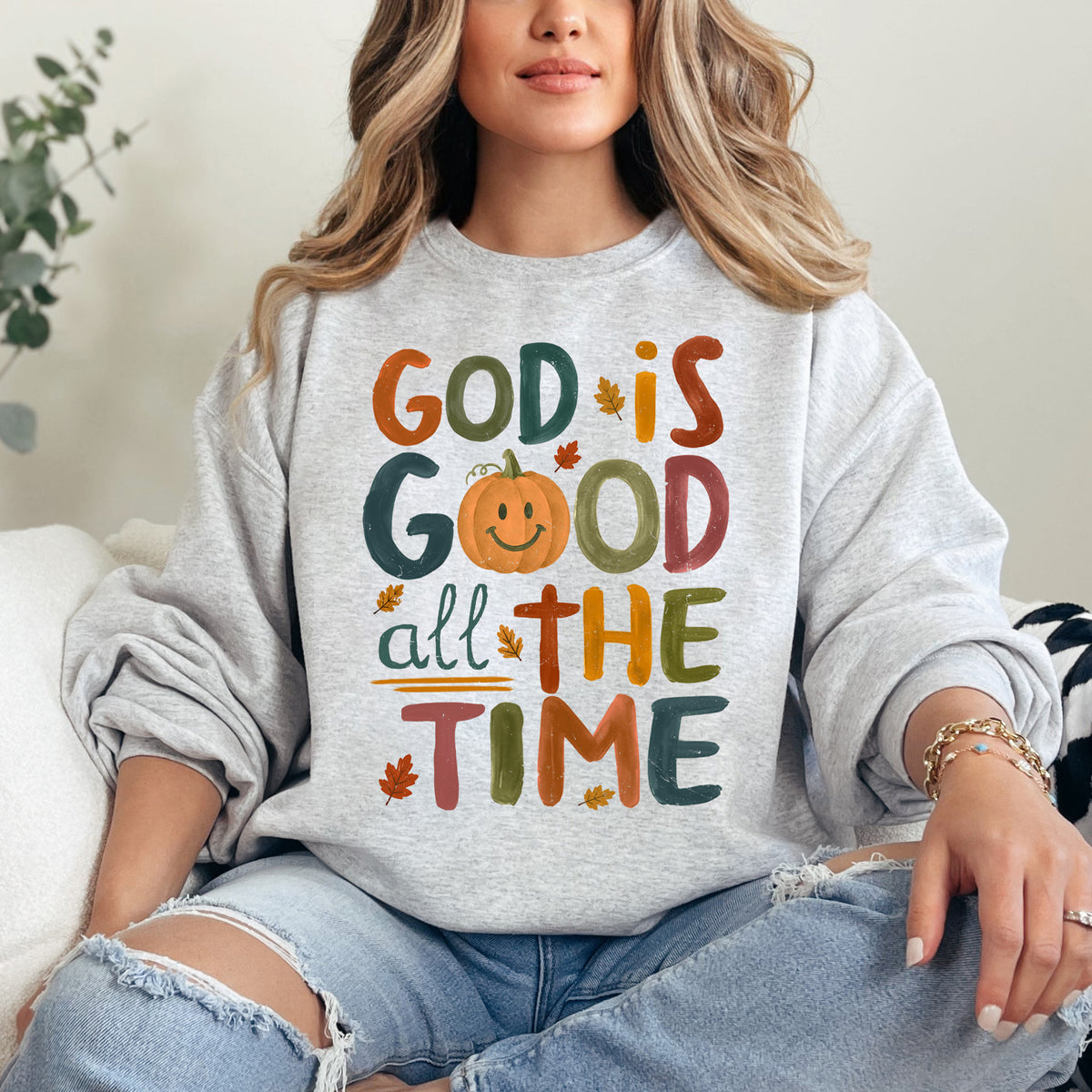 FALL "GOD IS GOOD ALL THE TIME" UNISEX SWEATSHIRT