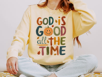 FALL "GOD IS GOOD ALL THE TIME" UNISEX SWEATSHIRT