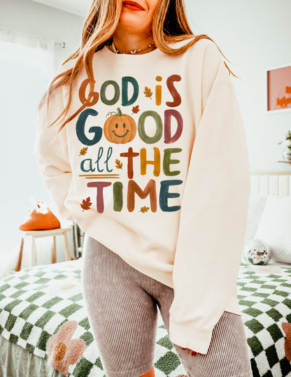 FALL "GOD IS GOOD ALL THE TIME" UNISEX SWEATSHIRT