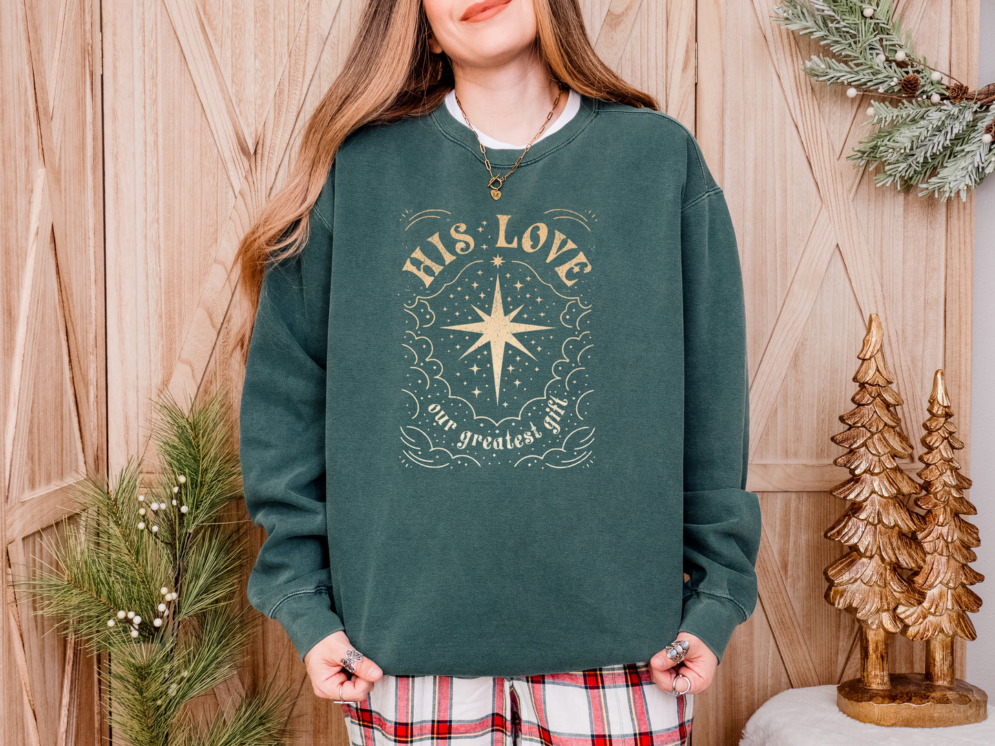 CHRISTMAS: HIS LOVE OUR GREATEST HOPE UNISEX SWEATSHIRT