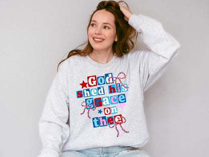 GOD SHED HIS GRACE ON THEE UNISEX SWEATSHIRT