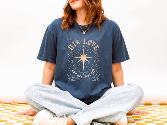 CHRISTMAS: HIS LOVE OUR GREATEST GIFT UNISEX TEE