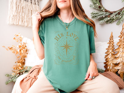 CHRISTMAS: HIS LOVE OUR GREATEST GIFT UNISEX TEE